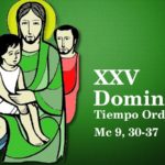 Chúa nhật XXV thường niên, năm B: Các bài suy niệm & chú giải Lời Chúa