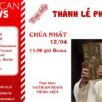 Trực tiếp Lễ Phục Sinh với Phép Lành Toàn Xá Urbi et Orbi của Đức Thánh Cha