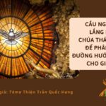 Cầu nguyện – Lắng nghe Chúa Thánh Thần để phân định đường hướng mục vụ cho Giáo hội
