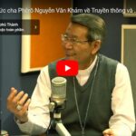 Phỏng vấn Đức cha Phêrô Nguyễn Văn Khảm về Truyền thông và Hiệp hành