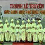 Thánh lễ truyền chức giám mục cho Đức cha tân cử Phêrô Lê Tấn Lợi – Giám mục phó Giáo phận Cần Thơ