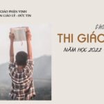 Ban Giáo lý – Đức tin: Thông báo thi giáo lý cấp Giáo phận & một số thông tin khác