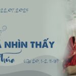 Nhờ đâu tôi nhìn thấy Chúa?