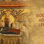 Ngày 15 tháng 8: Lễ trọng Đức Mẹ Hồn Xác Lên Trời